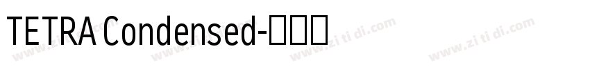 TETRA Condensed字体转换 TETRA Condensed字体转换